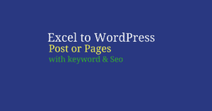 Excel to WordPress Post or Page