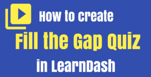 how to create fill gap quiz