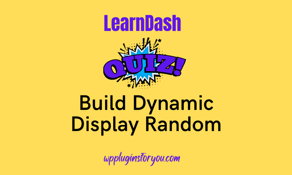 learndash dynamic quiz